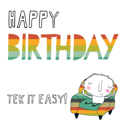 BLO68 Happy Birthday Tek it Easy