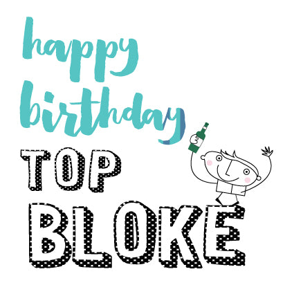 BB70 Happy Birthday Top Bloke