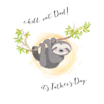 FATH05 Chill Out Dad! Sloth