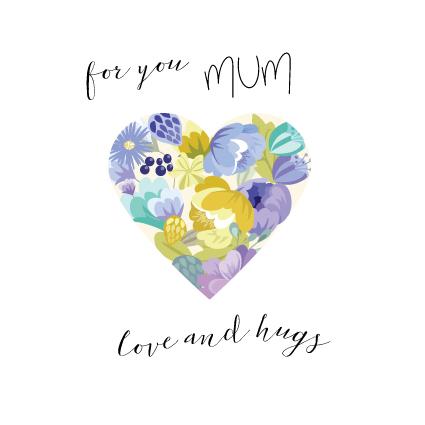 MOT23  For You Mum, Love and Hugs